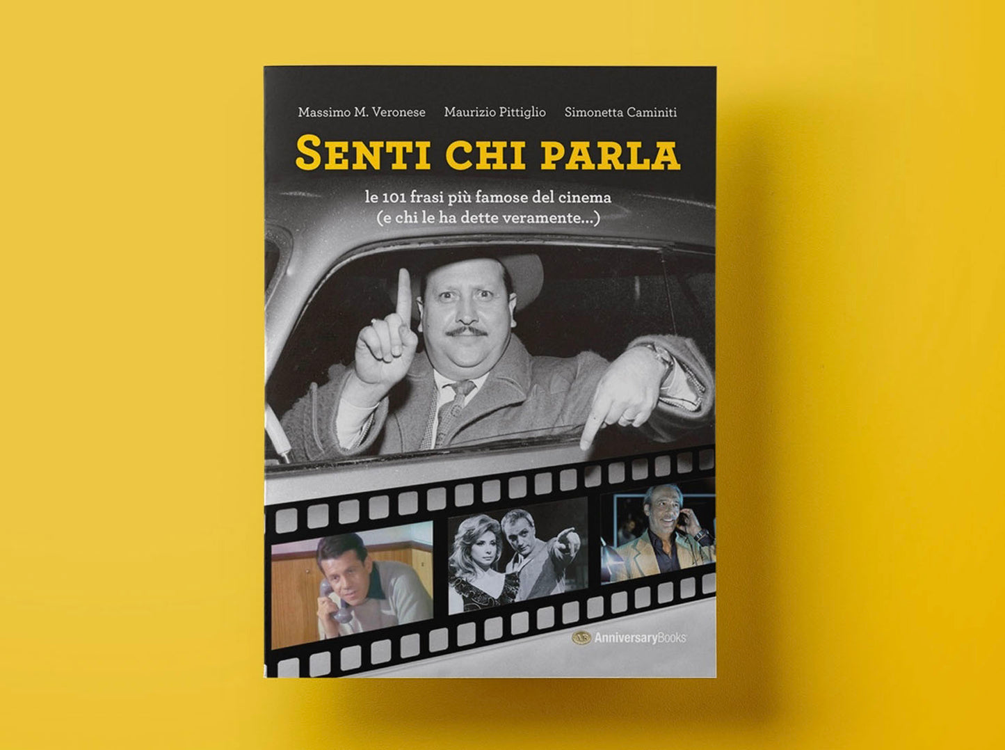 Senti chi parla - Le 101 frasi più famose del cinema (e chi le ha dette veramente…)